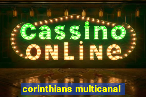 corinthians multicanal